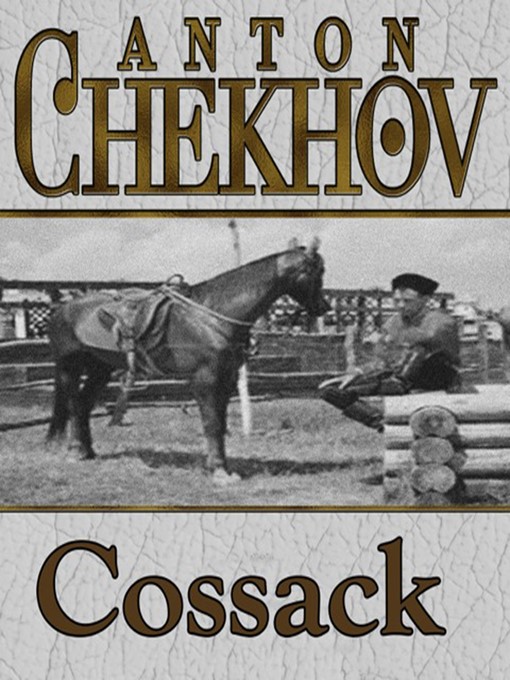 Title details for The Cossack by Anton Chekhov - Available
